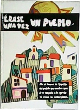 Érase una vez un pueblo. Dibujos de Delbert Lederle.