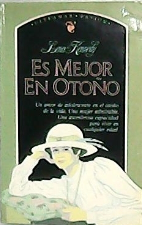 Es mejor en otoño. Novela. Traducción de Fanny Valenzuela Kolly.