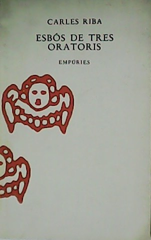 Esbós de tres oratoris.
