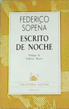 Escrito de noche. Prólogo de Federico Mayor.