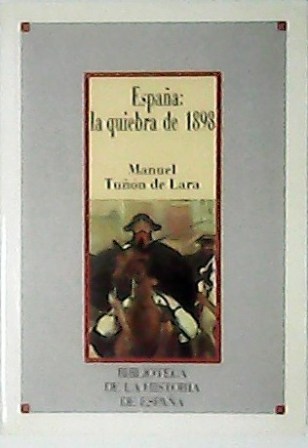 España: la quiebra de 1898.