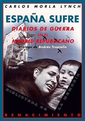 España sufre. Diarios de guerra en el Madrid republicano, 1936-1939. …