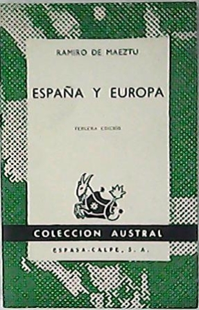 España y Europa. Prólogo de María de Maeztu. (En torno …