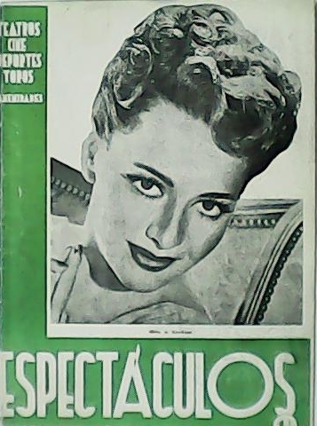 ESPECTÁCULOS. Semanario de teatro, cine, deportes, toros. frontones, etc. Año …