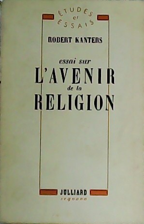 Essai sur L´avenir de la religion.