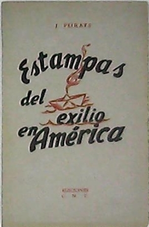 Estampas del exilio en América.