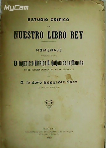 Estudio crítico de nuestro libro rey. Homenaje tributado a la …