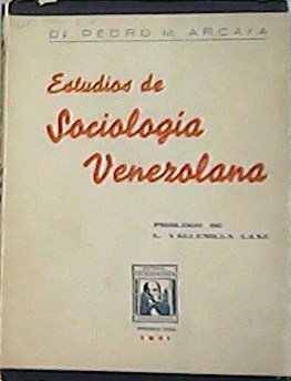 Estudios de Sociología Venezolana. Prólogo de L. Vallenilla Lanz.
