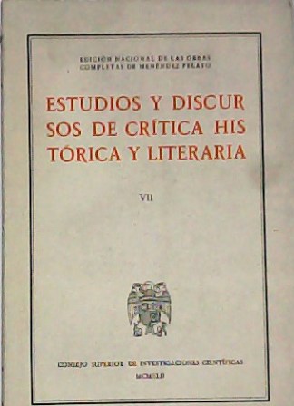Estudios y discursos de crítica histórica y literaria. Tomo VII: …