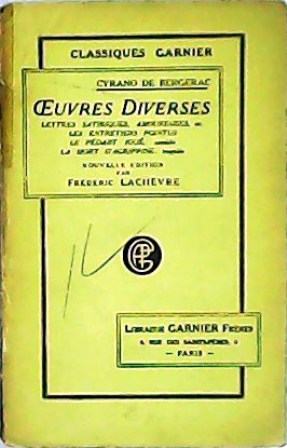 Euvres diverses. Lettres satiriques, amoureuses, etc. Les entretiens pointus. Le …