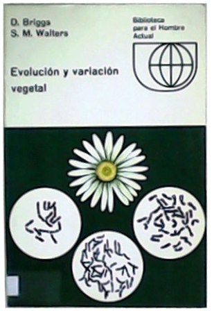 Evolución y variación vegetal. Traducción de Gonzalo Velasco.