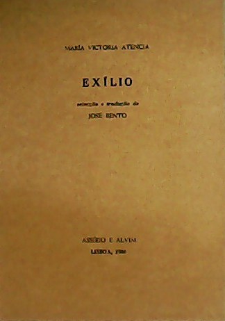 Exílio. Selecçao y traduçao de José Bento.