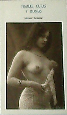 Frailes, curas y monjas.