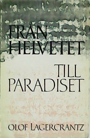 Fran helvetet till paradiset. En bok om Dante och hans …