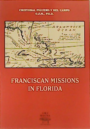 Franciscan Missions in Florida.