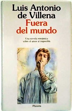 Fuera del mundo. Una novela romántica sobre el amor al …