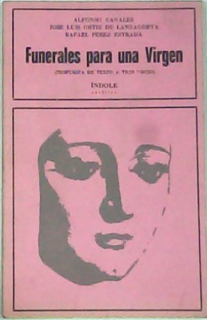 Funerales para una Virgen (Propuesta de texto a tres voces).