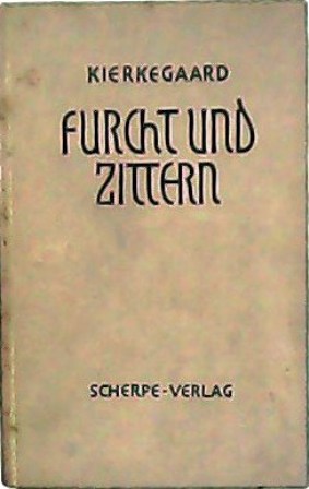 Furcht und zittern. Dialektische Lyrik.