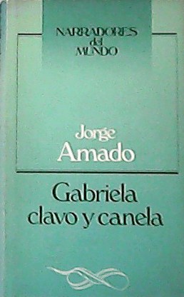 Gabriela clavo y canela. Traducción de Haydee Jofre Barroso.