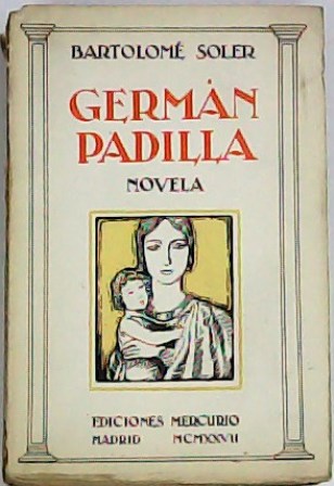 Germán Padilla. Novela.
