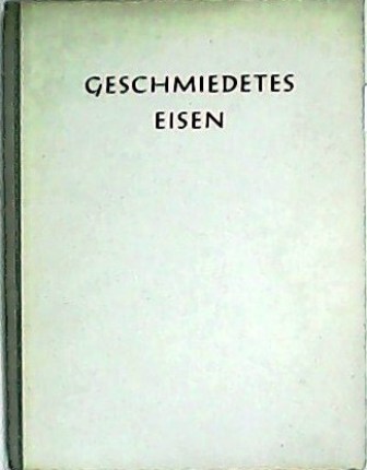 Geschmiedetes eisen. Vorwort zu Günter Wasmuth.