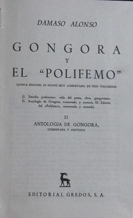 Gongora y el Polifemo". II antología de Gongora, comentada y …