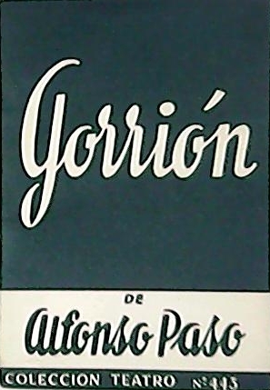 Gorrión. Obra en dos actos.