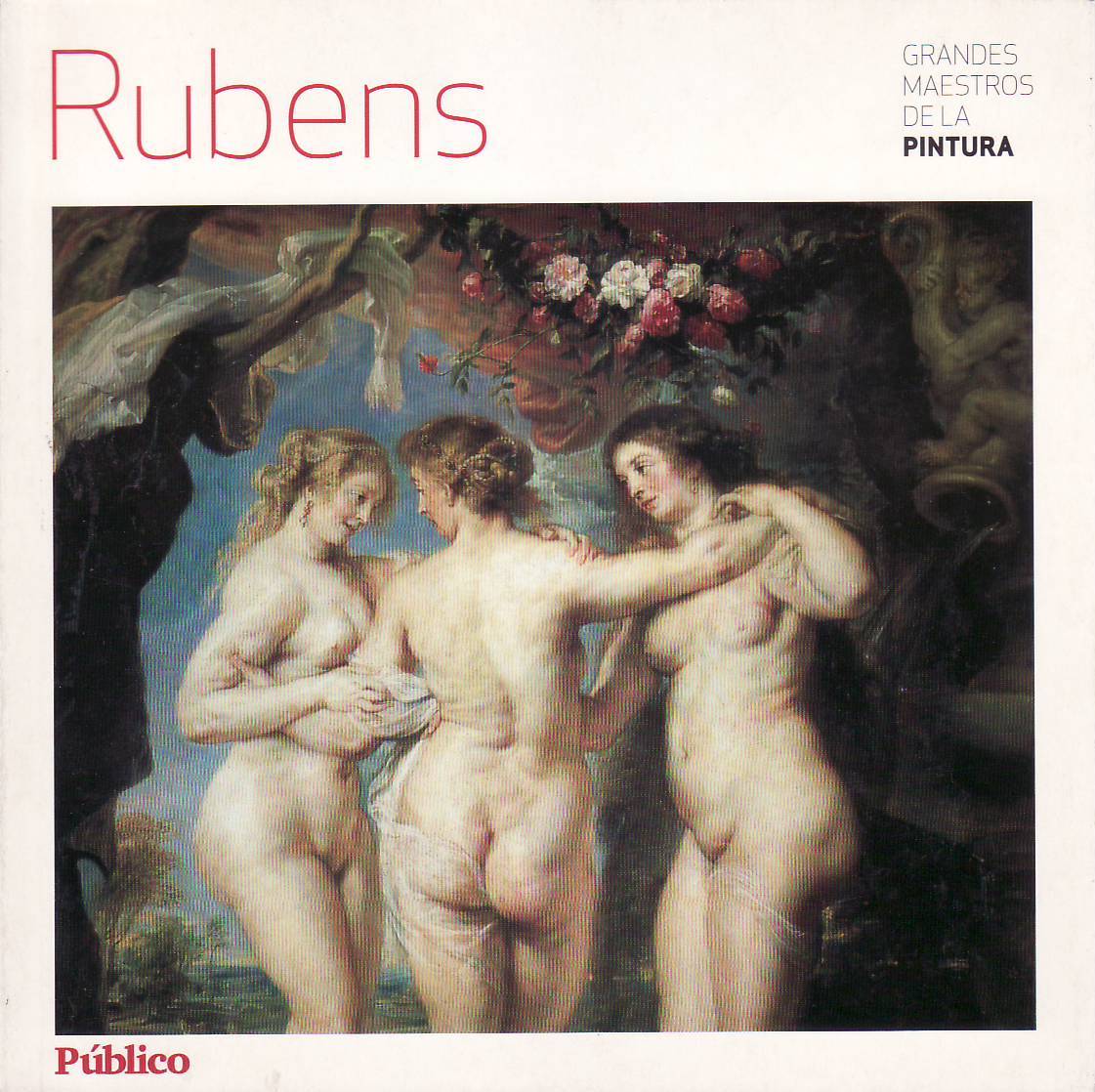 Grandes maestros de la pintura: Peter Paul Rubens (1577-1640).
