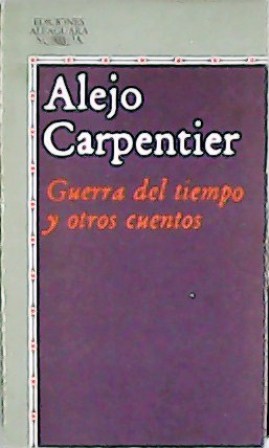 Guerra del tiempo y otros cuentos.