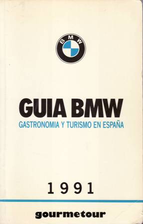 GUÍA BMW 1991. Gastronomía y turismo en España.