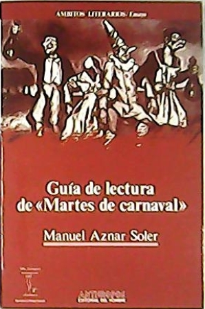 Guía de lectura de "Martes de carnaval".