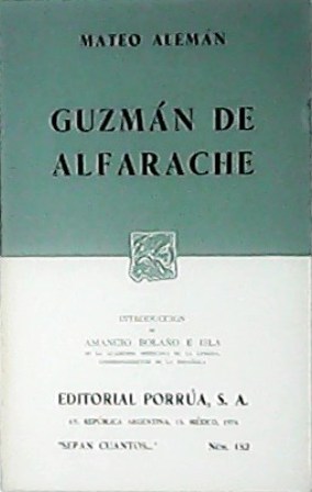 Guzmán de Alfarache. Introducción de Amancio Bolaño.