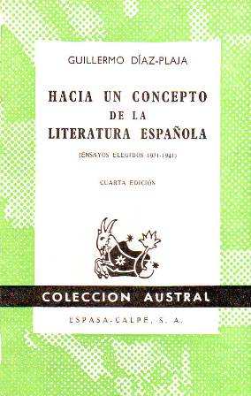 Hacia un concepto de la literatura española (Ensayos elegidos 1931-1941).
