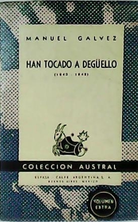 Han tocado a degüello (1840-1842).