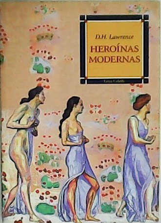 Heroínas modernas. Traducción de Pilar Mañas.