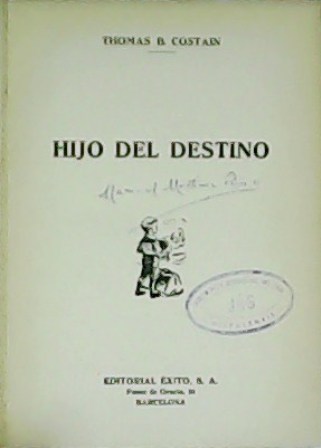 Hijo del destino. Novela.