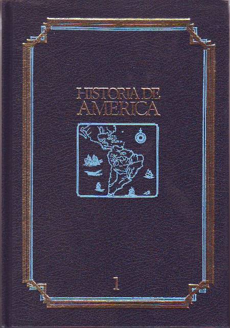 Historia de América. 5 tomos. T. I: América indígena (Introducción …
