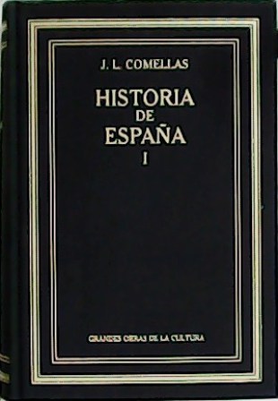 Historia de España. Tomos I, II y III. Tomo I: …