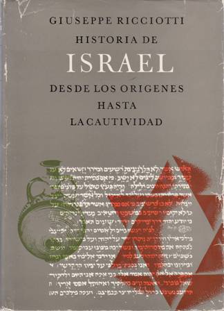 Historia de Israel. Tomo I. Desde los orígenes hasta la …