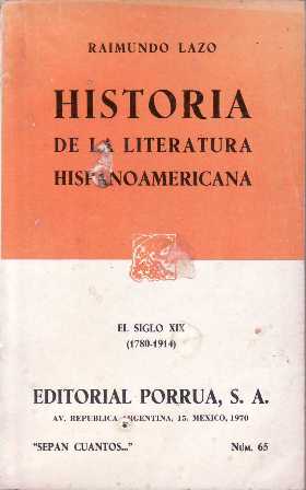 Historia de la literatura hispanoamericana. El siglo XIX (1780-1914).