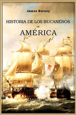 Historia de los bucaneros de América. Prólogo de Juan Marchena …