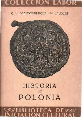 Historia de Polonia. (Traducción de Manuel Almarcha).