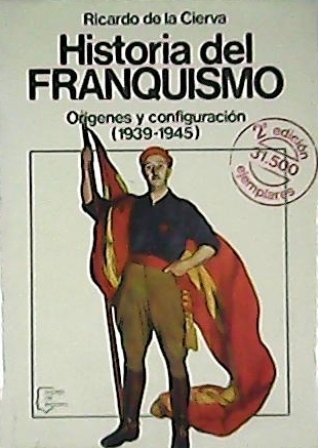 Historia del franquismo. Orígenes y configuración (1939-1945).