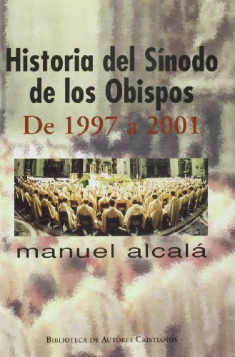 Historia del Sínodo de los Obispos. De 1997 a 2001.