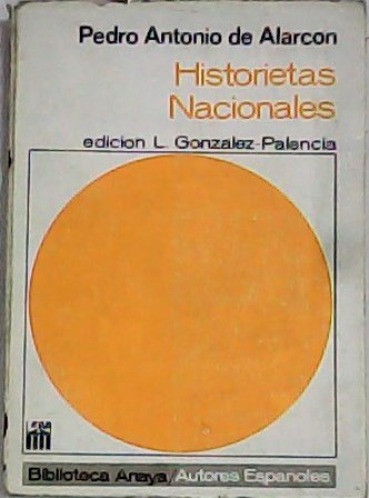 Historietas nacionales. Edición de L. González Palencia.