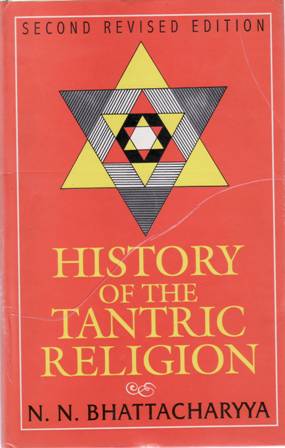 History of the Tantric Religion. An Historical, Ritualistic and Philosophical …