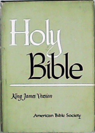 Holy Bible. King James Version. Containing the Old and New …