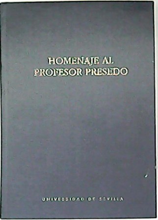 Homenaje al profesor Presedo. (Mª L. de la Bandera Romero …