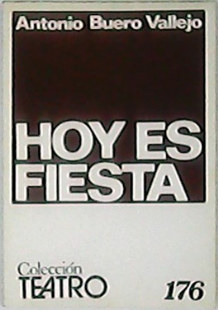 Hoy es fiesta. Comedia en tres actos.