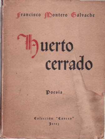 Huerto cerrado. Prólogo de José de las Cuevas. Poesía.